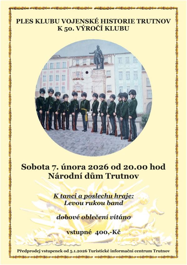PLES KLUBU VOJENSKÉ HISTORIE TRUTNOV K 50. VÝROČÍ KLUBU