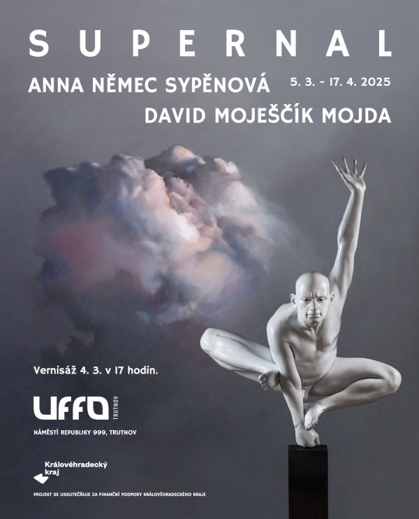 ANNA NĚMEC SYPĚNOVÁ A DAVID MOJEŠČÍK MOJDA: SUPERNAL